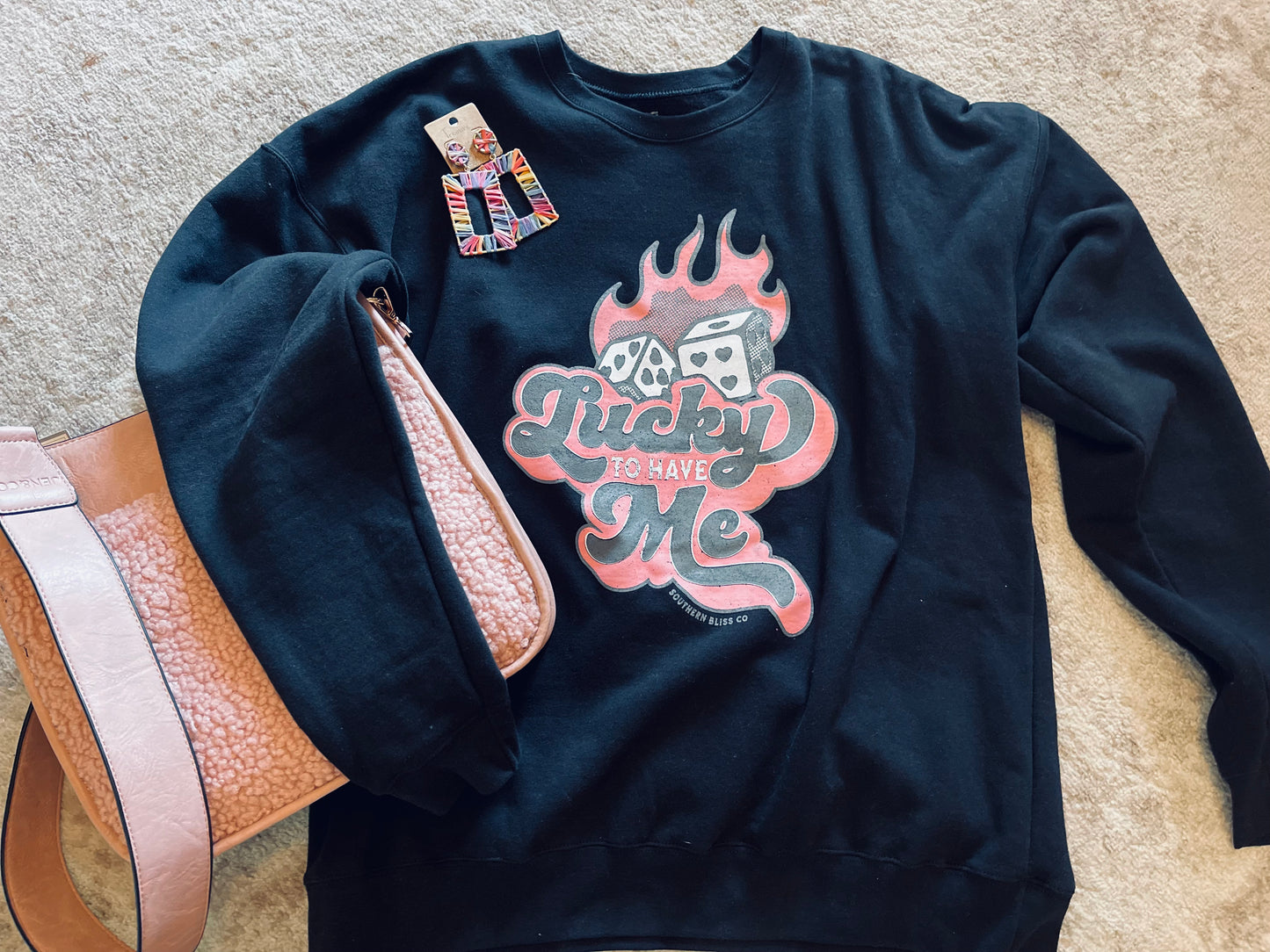 Lucky To Have Me Sweatshirt