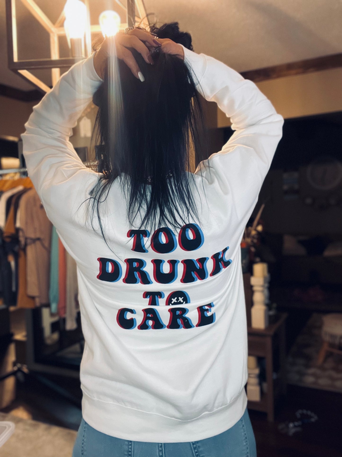 Too Drunk To Care