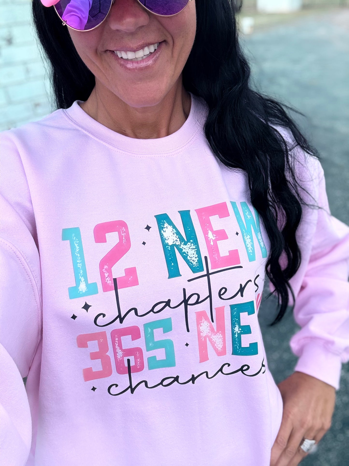 365 NEW CHANCES SWEATSHIRT