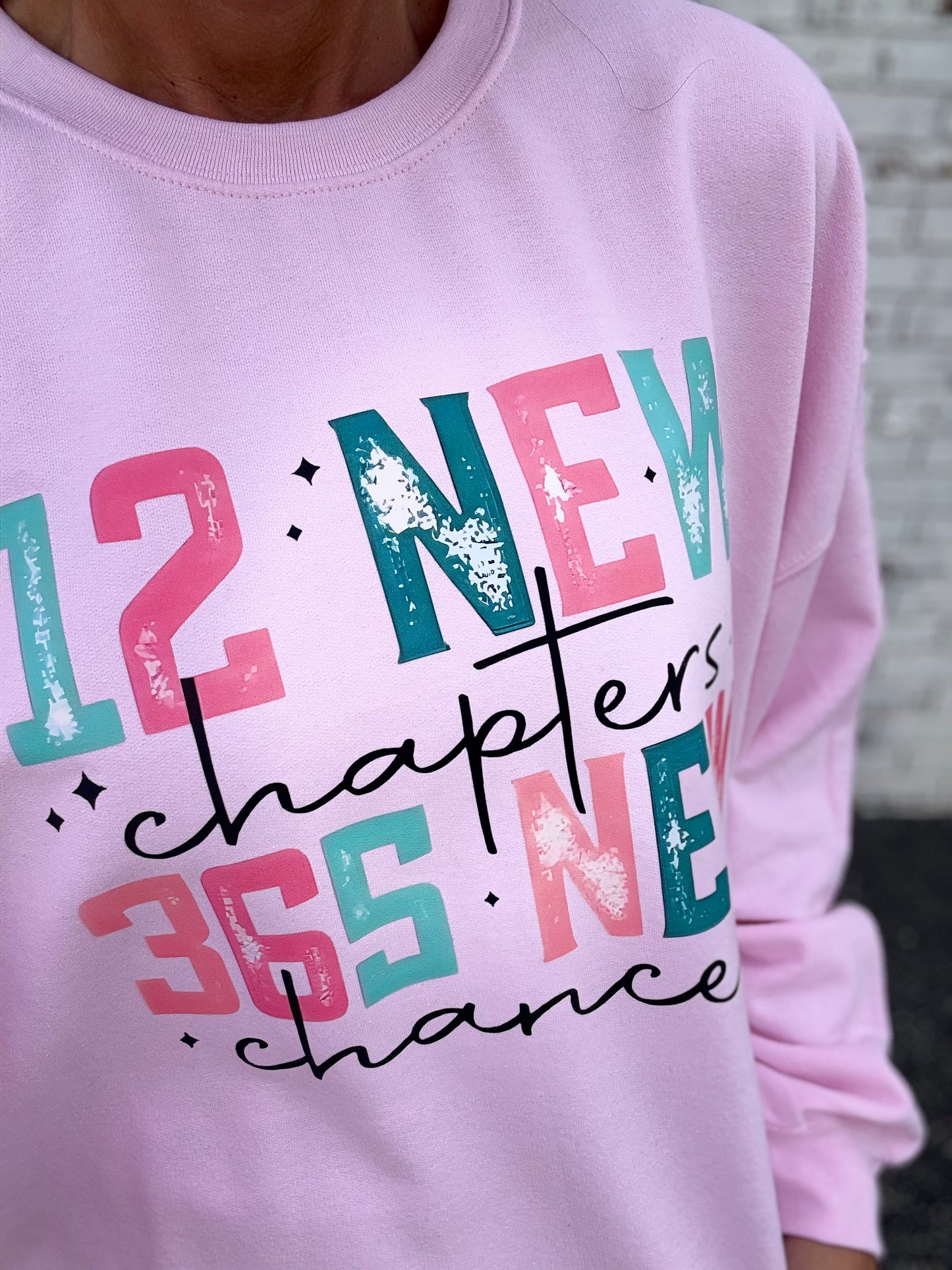 365 NEW CHANCES SWEATSHIRT