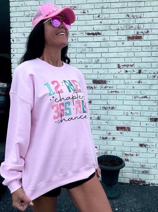 365 NEW CHANCES SWEATSHIRT