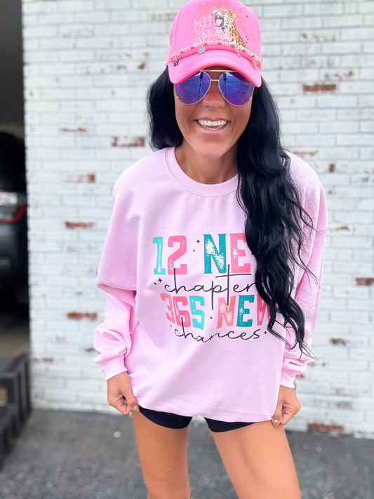 365 NEW CHANCES SWEATSHIRT